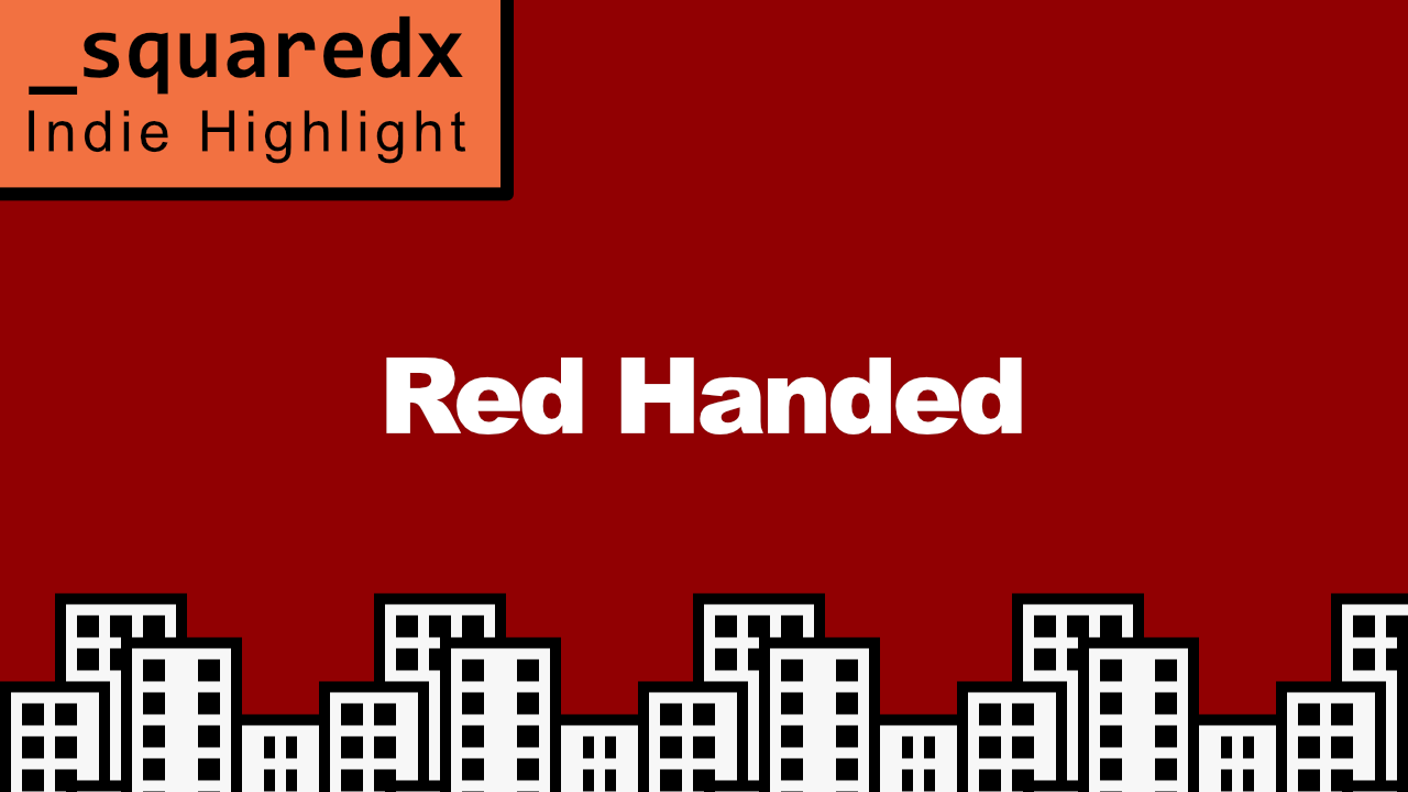 A stealth game where you must get caught – Red Handed [Indie Highlight]